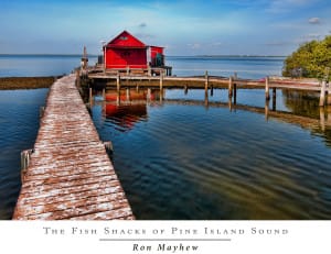 Sanibel Rentals, 4-18-15, Fish Shacks Of Pine Island Sound 2, Ron Mayhew.