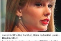 Taylor Swift Rumored To Be Buying A Home On Sanibel Island.